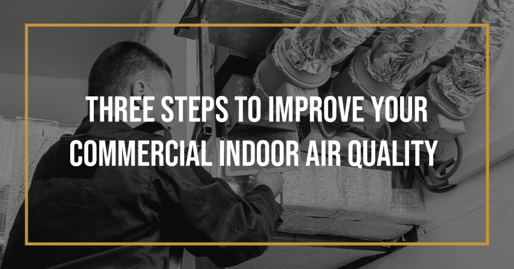 3 steps to improve indoor air quality