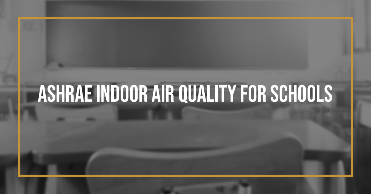 ASHRE indoor air quality schools