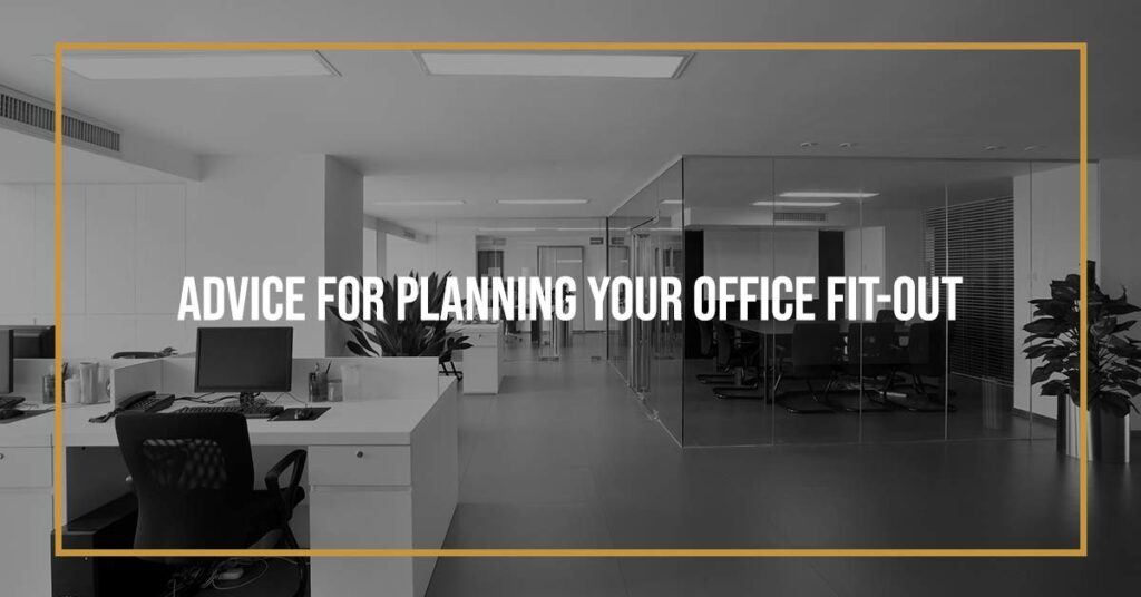 Advice for Planning Your Office Fit Out