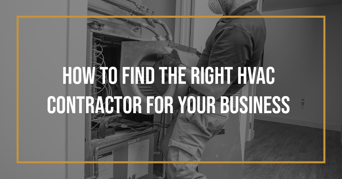How to Find the Right HVAC Contractor for Your Business
