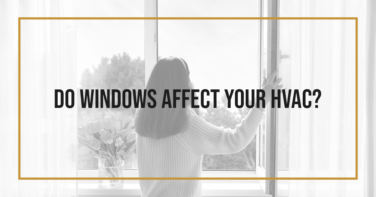 do windows affect your hvac