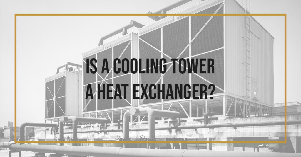 is a cooling tower a heat exchanger